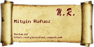 Mityin Rufusz névjegykártya